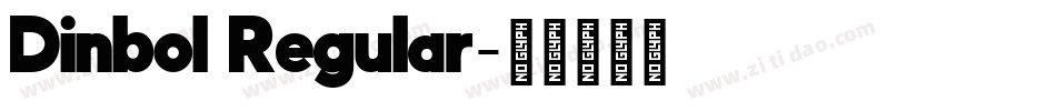Dinbol Regular字体转换
